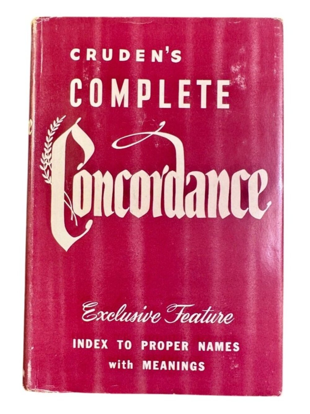 Cruden’s Complete Concordance to the Old and New Testaments - 1949